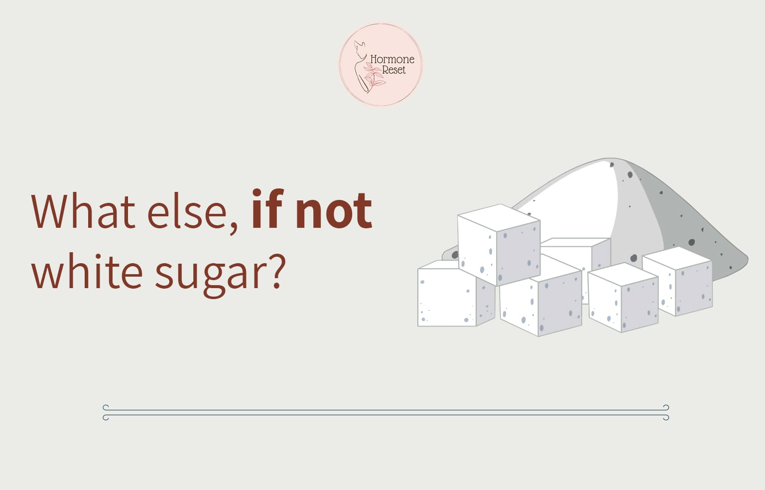 What else, if not white sugar?